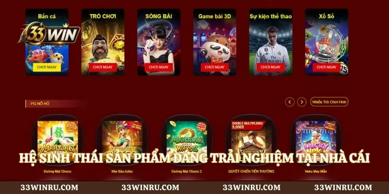 Hệ sinh thái sản phẩm đáng trải nghiệm tại nhà cái