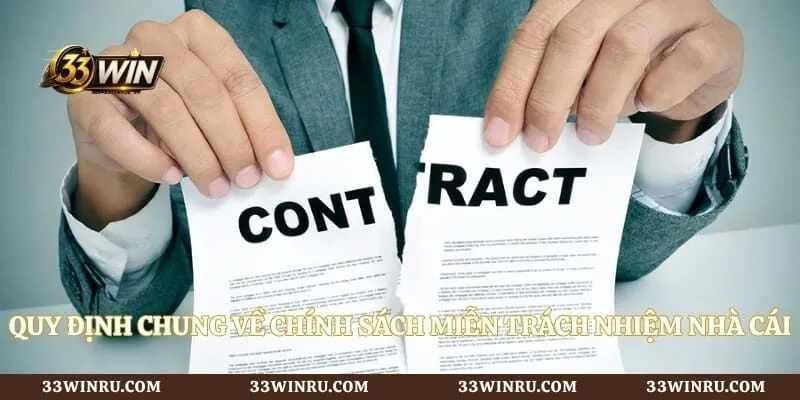 Quy định chung về chính sách miễn trách nhiệm nhà cái