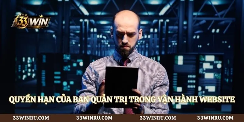 Quyền hạn của ban quản trị trong vận hành website