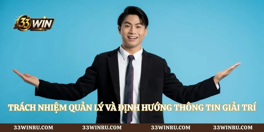Trách nhiệm quản lý và định hướng thông tin giải trí